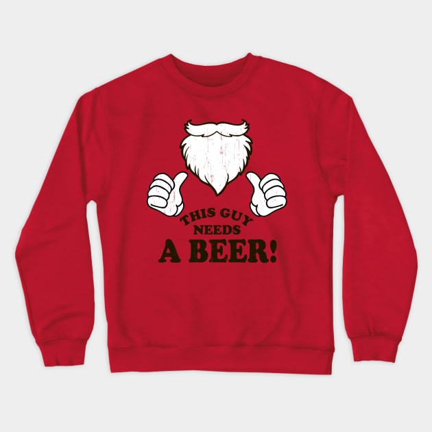 This Guy Needs A Beer Crewneck Sweatshirt by RobinBobbinStore
